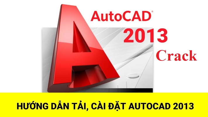 Hướng dẫn cài đặt Autocad 2013 Full Crack