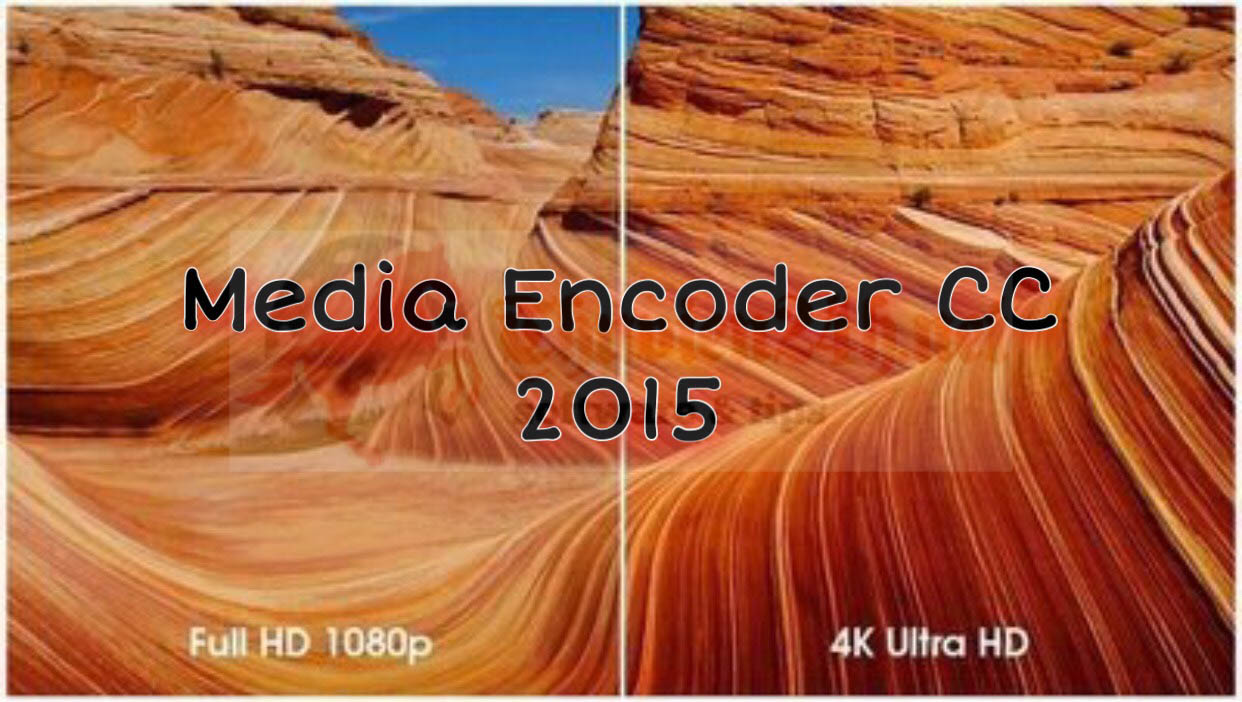 Phần mềm Encoder CC 2015